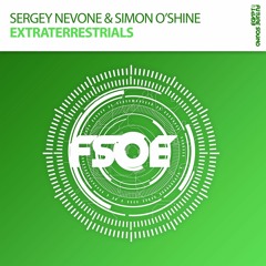 Sergey Nevone & Simon O'Shine - Extraterrestrials *OUT NOW!*