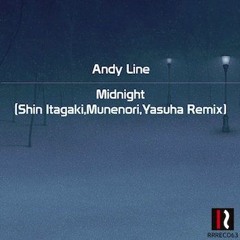Andy Line - Midnight (Shin Itagaki Remix)