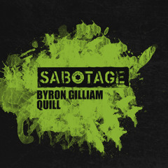 Byron Gilliam - Quill (Original Mix) [Sabotage]