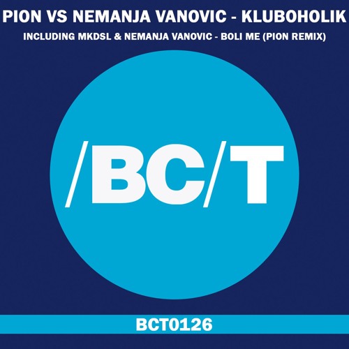 Pion Vs Nemanja Vanovic - Kluboholik (Dub Mix)