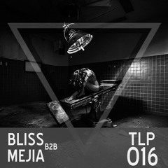 TLP016 Bliss b2b Mejia
