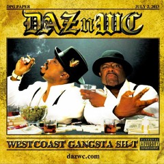 Daz Dillinger & W.C. - When The Shit Goes Down
