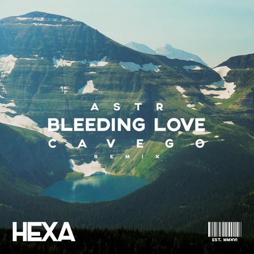 ASTR X Cavego - Bleeding Love (Remix) [Premiere]