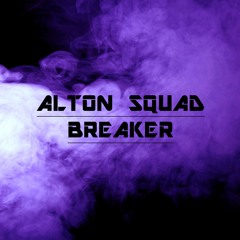 Alton Squad - Breaker (Original Mix) FREE DOWNLOAD