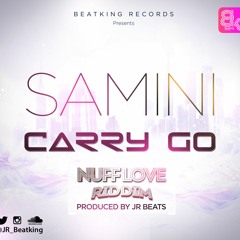 Samini - Carry Go (Prod By JR)  (Nuff Love Riddim)