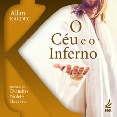 Estudando O Céu e o Inferno - Primeira Parte - Capítulo 7 – Código Penal da Vida Futura