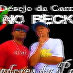 ♪♫ Desejo Da Carne - NO BECK - Pregadores Da Paz♪♫