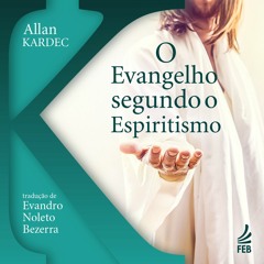 Estudando O Evangelho Segundo Espiritismo - Cap. 10 – Item