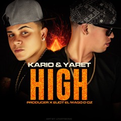 Kario y Yaret High (Prod. By Eliot El Mago D Oz