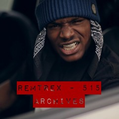 Remtrex - 515 Archives Ft RM, 515, Kilo & More #FreeRemtrex