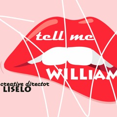 Tell Me - WilliamZ (Prod by LISELO)