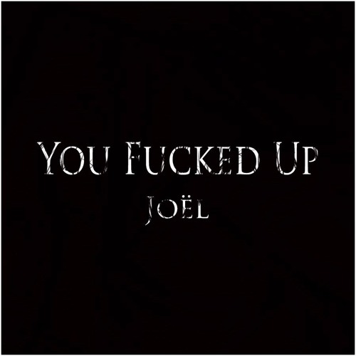 You Fucked Up