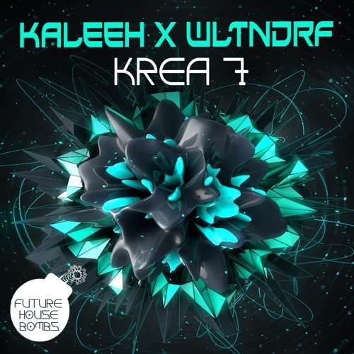 KALEEH x Wltndrf - Krea 7 [FREE DOWNLOAD]