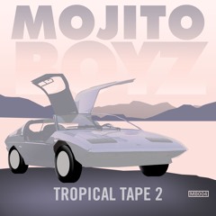 Mojito Boyz Tropical Tape 2
