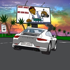 We Gon Roll