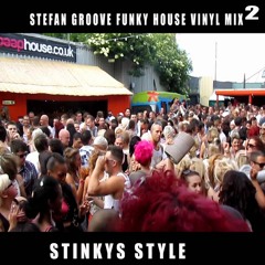 Stefan Groove Funky House Mix 2 Vinyl Stinkys Mix