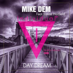 Mike Dem Ft Sanna Hartfield - Day Dream (Preview)OUT NOW