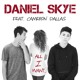 on Daniel Skye - All I Want ft. Cameron Dallas