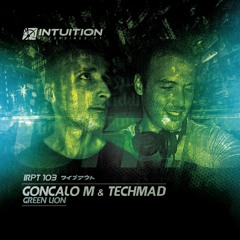 Techmad - Abusadora GONCALO M remix - Intuition Recordings Pt