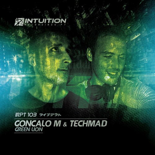 Techmad - Abusadora GONCALO M remix - Intuition Recordings Pt
