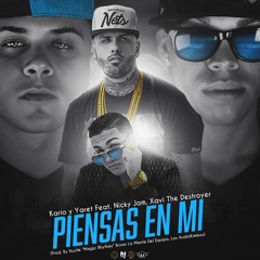 Kario y Yaret ft Nicky Jam - Xavi - Piensas En Mi Remix