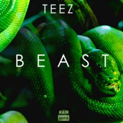 TEEZ - Beast  (SNACKS VOL 14 OUT NOW!)