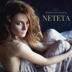 Neteta - Kissing Your Shadow (Zetandel Chill Out Mix)