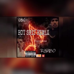Oso X Rambo - Hot Shit Remix