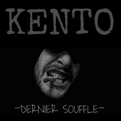KENTO - Dernier Souffle