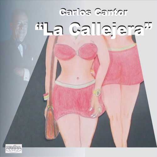 LA CALLEJERA Carlos Cantor