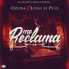 Ozuna Ft. Luigi 21 Plus - Me Reclama (Sergio Garcia Edit 2K16)