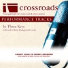 crossroads-performance-tracks-i-won-t-have-to-worry-anymore-with-background-vocals-in-f-crossroads-p
