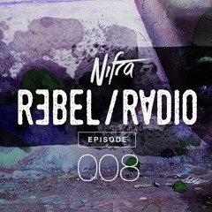 Nifra - Rebel Radio 008