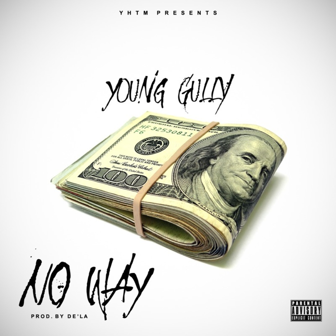 Young Gully - No Way (prod. De'La) [Thizzler.com Exclusive]
