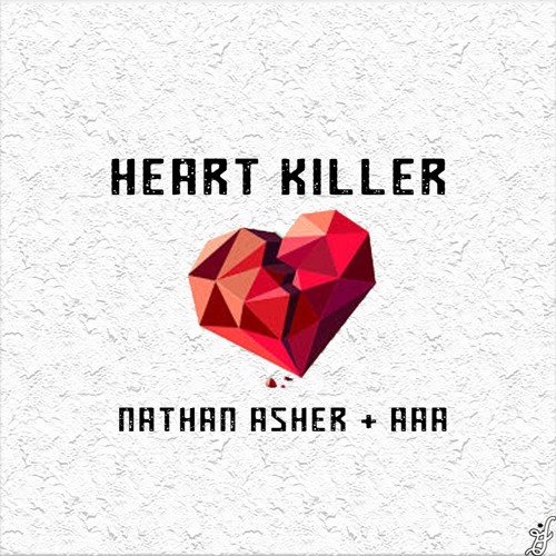 Nathan Asher & AAA - Heart Killer