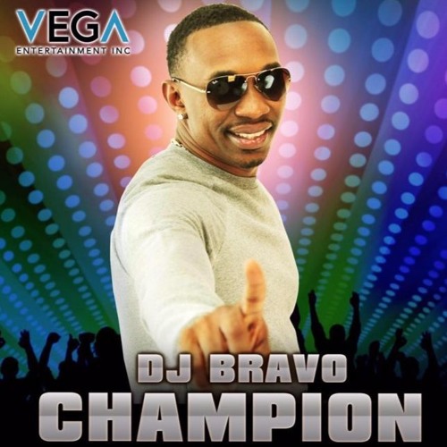 Dwayne DJ Bravo - Champion