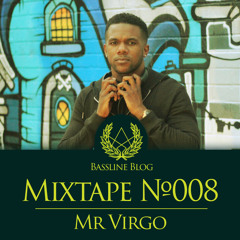 Bassline Blog #008 - Mr Virgo