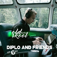 Diplo and Friends : Old Skool Hip Hop : 2016-03-27