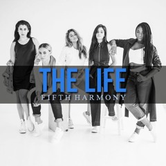 Fifth Harmony - The Life (Instrumental Cover)