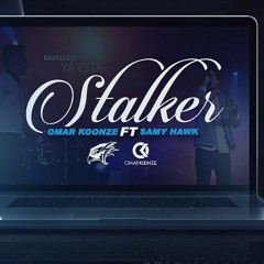 Stalker - Omar Koonze Feat Samy Hawk (Master)