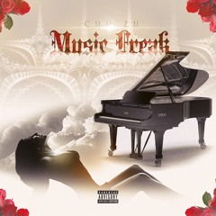 Chu'Zu - Music Freak