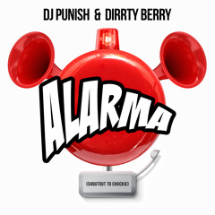 Dj Punish & Dirrty Berry - Alarma [FREE DOWNLOAD]