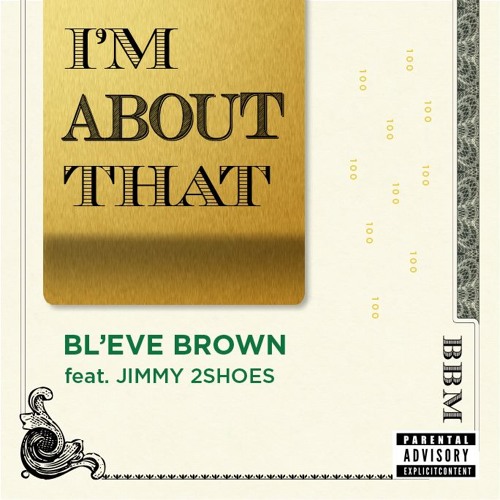 I'm About That feat. Jimmy 2Shoes (Prod by Platinum Beat Service)