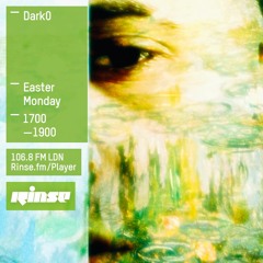Rinse FM Podcast -Dark0 - 28th March 2016