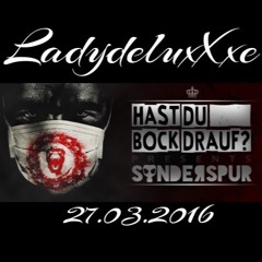 LadydeluxXxe @ HastDuBockDrauf? presents: Sonderspur Oster Rave | Gambrinus - Bad Homburg 26.03.2016