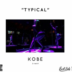 Kobe- "Typical" (Freestyle)