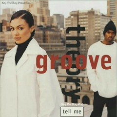 Groove Theory - Tell Me (Key The Boy Mix)