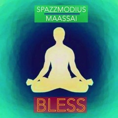 Spazzmodius x Maassai - Bless (prod. jvke)