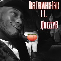 UberEverywhere - QuezzyB