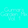 Gumar S Garden Mix Vol 1 Download At Destinationelevation Org Mp3